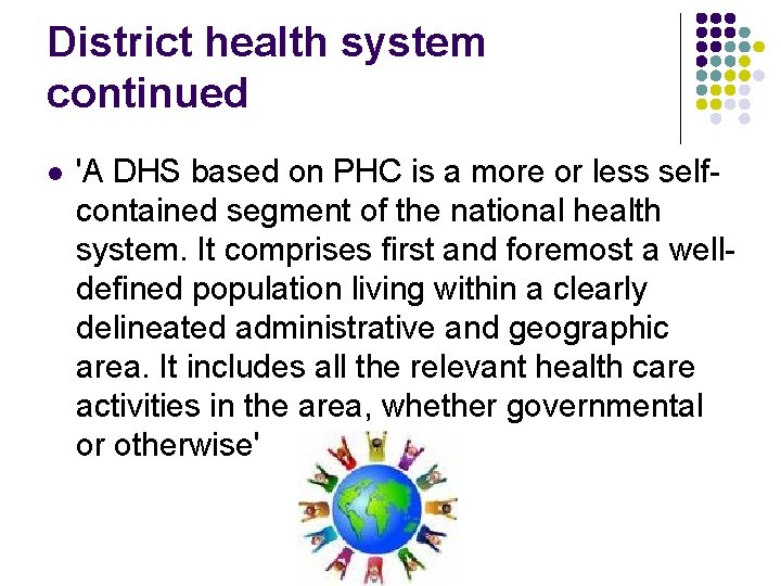 District health system continued l 'A DHS based on PHC is a more or