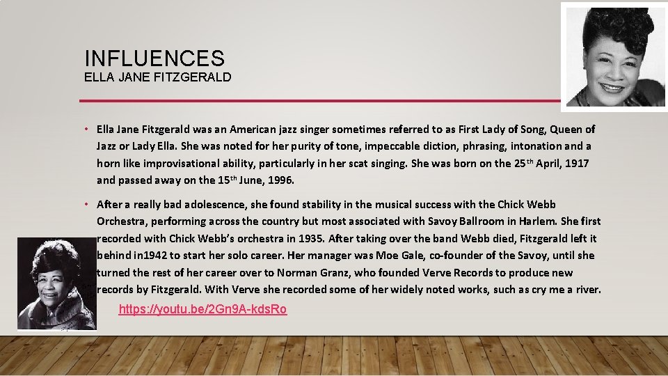 INFLUENCES ELLA JANE FITZGERALD • Ella Jane Fitzgerald was an American jazz singer sometimes