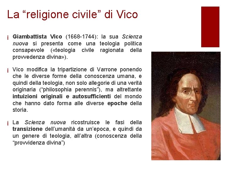 La “religione civile” di Vico ¡ Giambattista Vico (1668 -1744): la sua Scienza nuova