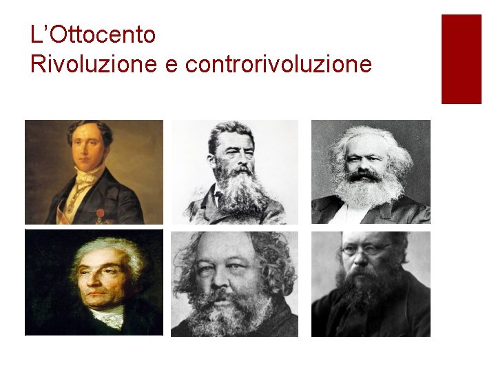 L’Ottocento Rivoluzione e controrivoluzione 