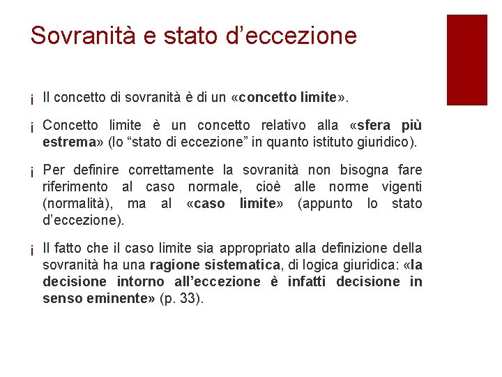 Sovranità e stato d’eccezione ¡ Il concetto di sovranità è di un «concetto limite»