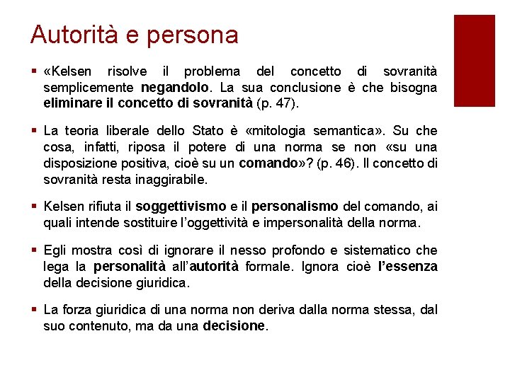 Autorità e persona § «Kelsen risolve il problema del concetto di sovranità semplicemente negandolo.