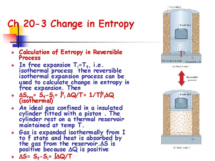 Ch 20 -3 Change in Entropy v v v Calculation of Entropy in Reversible