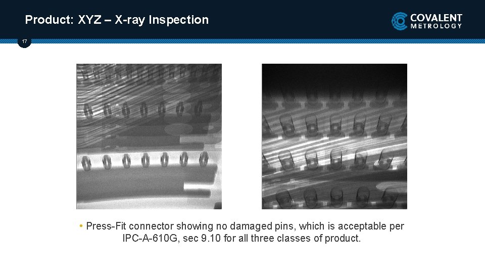 Product: XYZ – X-ray Inspection 17 • Press-Fit connector showing no damaged pins, which