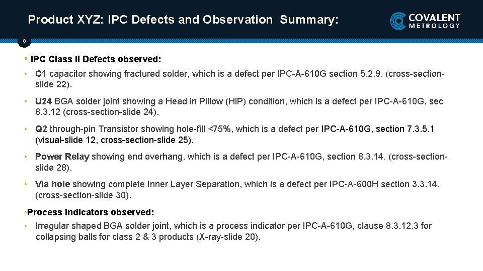 Product XYZ: IPC Defects and Observation Summary: 8 • IPC Class II Defects observed:
