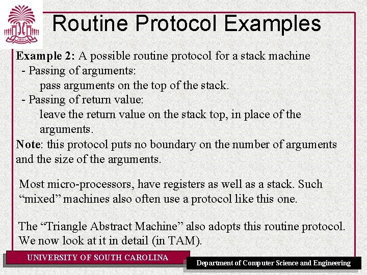 Routine Protocol Examples Example 2: A possible routine protocol for a stack machine -