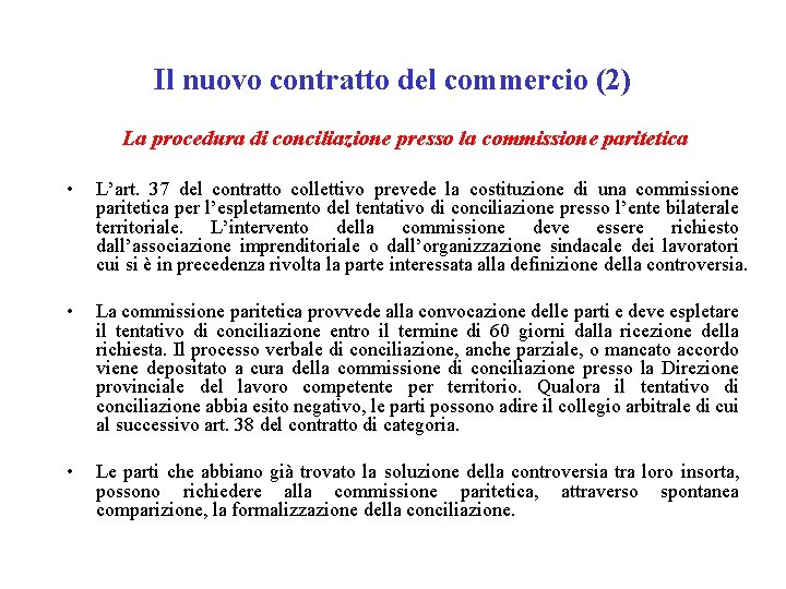 Il nuovo contratto del commercio (2) La procedura di conciliazione presso la commissione paritetica