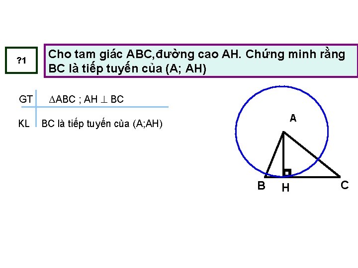 ? 1 GT KL Cho tam giác ABC, đường cao AH. Chứng minh rằng