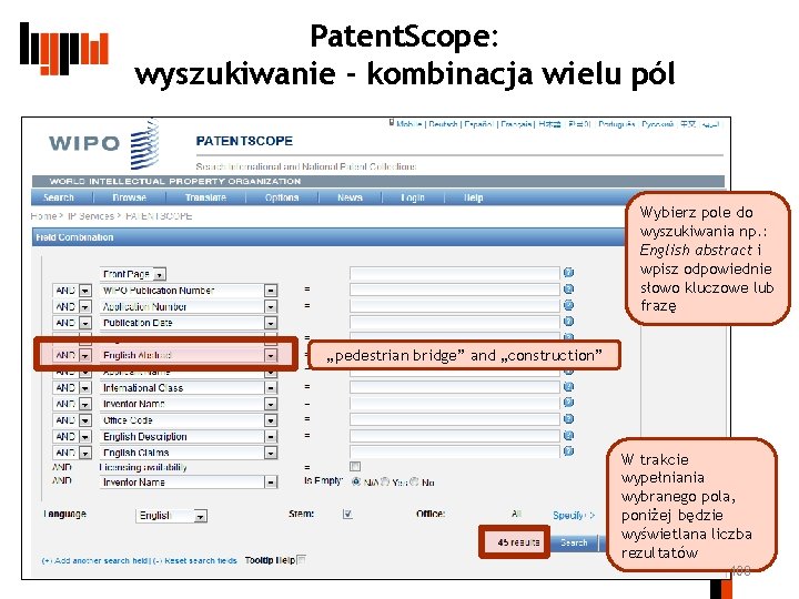 Patent. Scope: wyszukiwanie - kombinacja wielu pól Wybierz pole do wyszukiwania np. : English