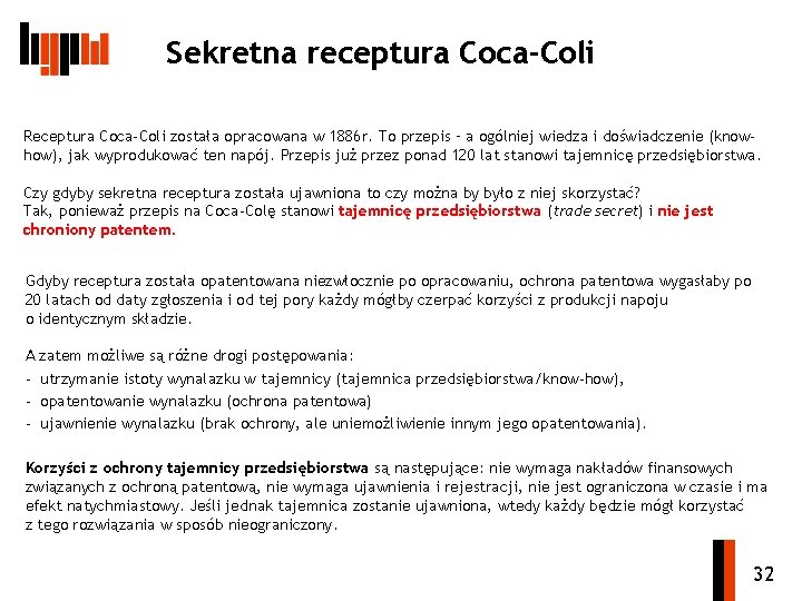 Sekretna receptura Coca-Coli Receptura Coca-Coli została opracowana w 1886 r. To przepis – a