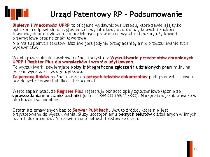 Urząd Patentowy RP - Podsumowanie Biuletyn i Wiadomości UPRP to oficjalne wydawnictwa Urzędu, które