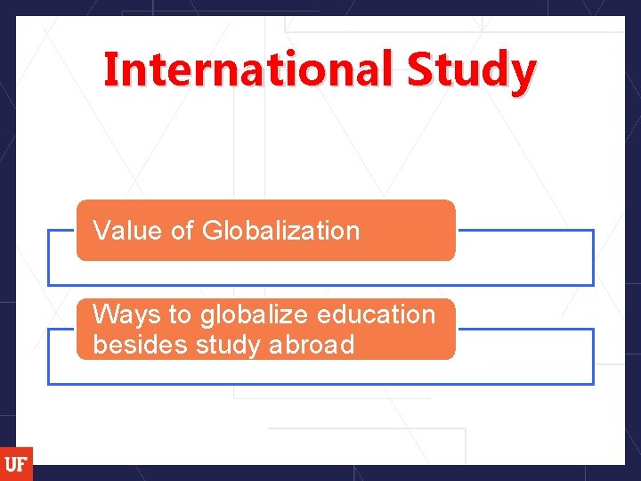 International Study Value of Globalization Ways to globalize education besides study abroad 