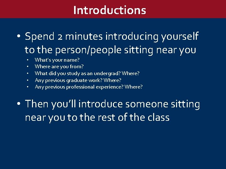 WHAT SETS US APART? Introductions • Spend 2 minutes introducing yourself to the person/people