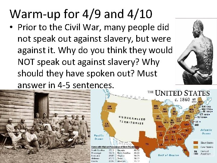 Warm-up for 4/9 and 4/10 • Prior to the Civil War, many people did