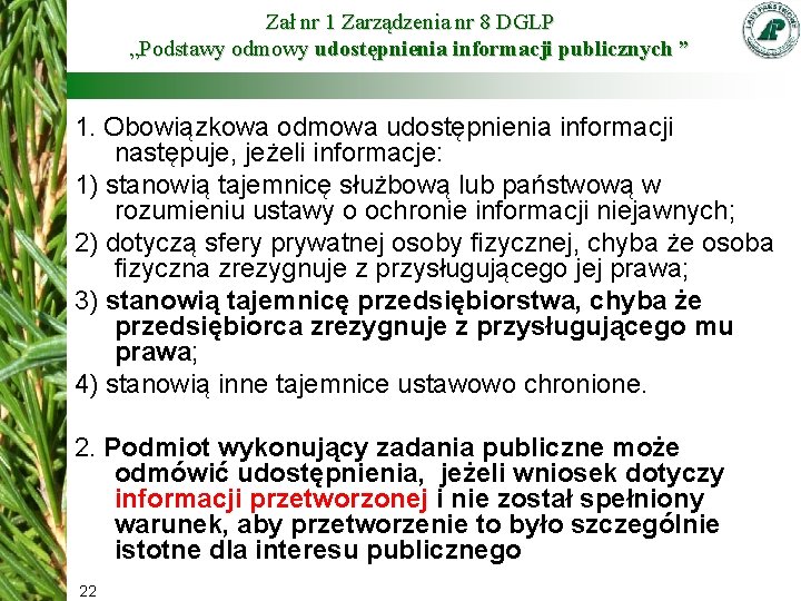 Zał nr 1 Zarządzenia nr 8 DGLP „Podstawy odmowy udostępnienia informacji publicznych ” 1.