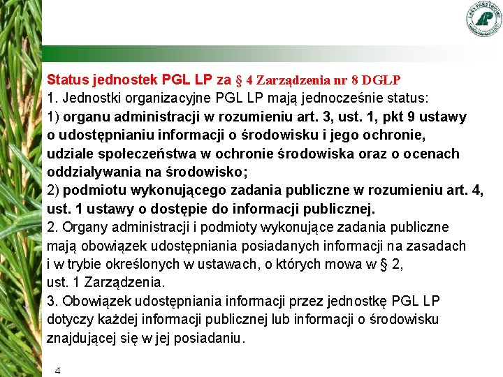 Status jednostek PGL LP za § 4 Zarządzenia nr 8 DGLP 1. Jednostki organizacyjne