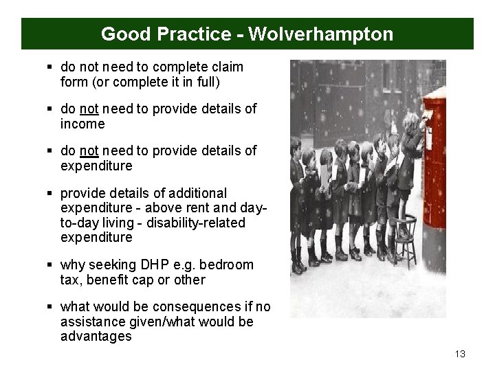 Good Practice - Wolverhampton § do not need to complete claim form (or complete
