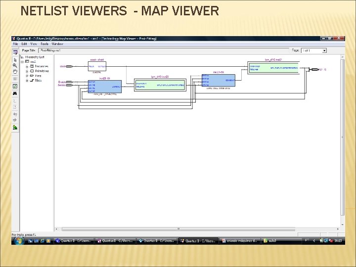 NETLIST VIEWERS - MAP VIEWER NETLIST VIEWERS - MAP VIEWER