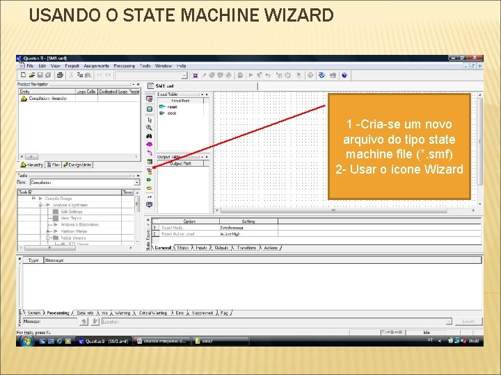 USANDO O STATE MACHINE WIZARD 1 -Cria-se um novo arquivo do tipo state machine