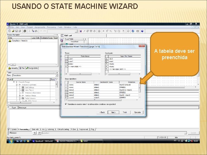 USANDO O STATE MACHINE WIZARD A tabela deve ser preenchida 