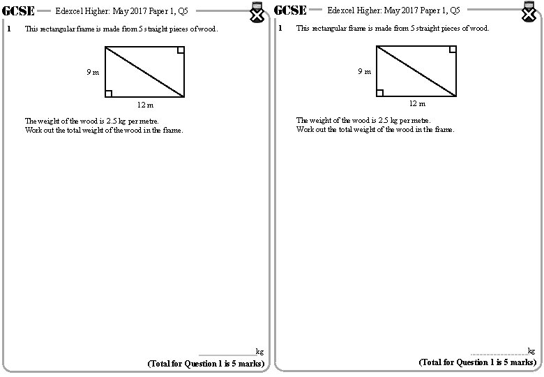 GCSE 1 GCSE Edexcel Higher: May 2017 Paper 1, Q 5 1 This rectangular