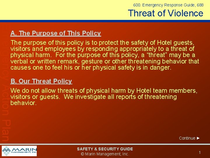 600. Emergency Response Guide, 688 Threat of Violence Emergency Action Plan A. The Purpose