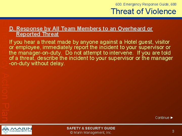 600. Emergency Response Guide, 688 Threat of Violence Emergency Action Plan D. Response by