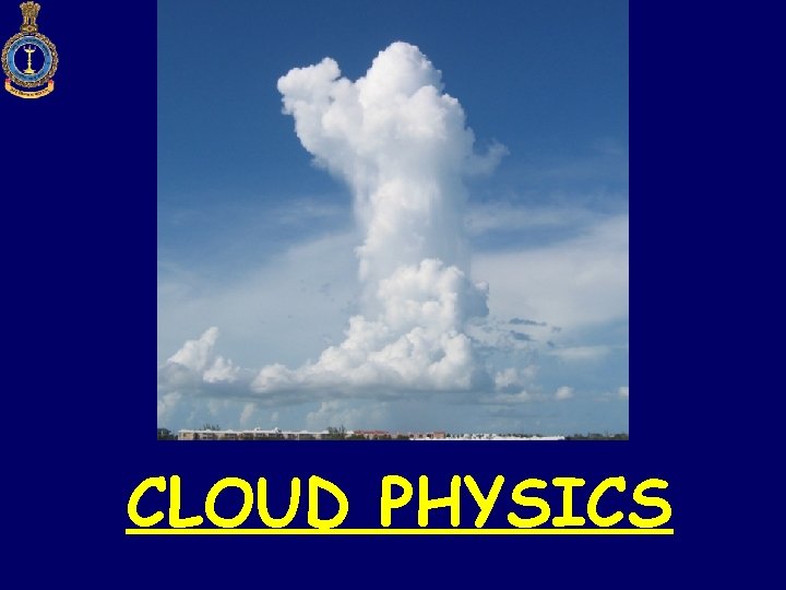 CLOUD PHYSICS 