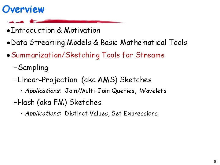 Overview · Introduction & Motivation · Data Streaming Models & Basic Mathematical Tools · Overview · Introduction & Motivation · Data Streaming Models & Basic Mathematical Tools ·