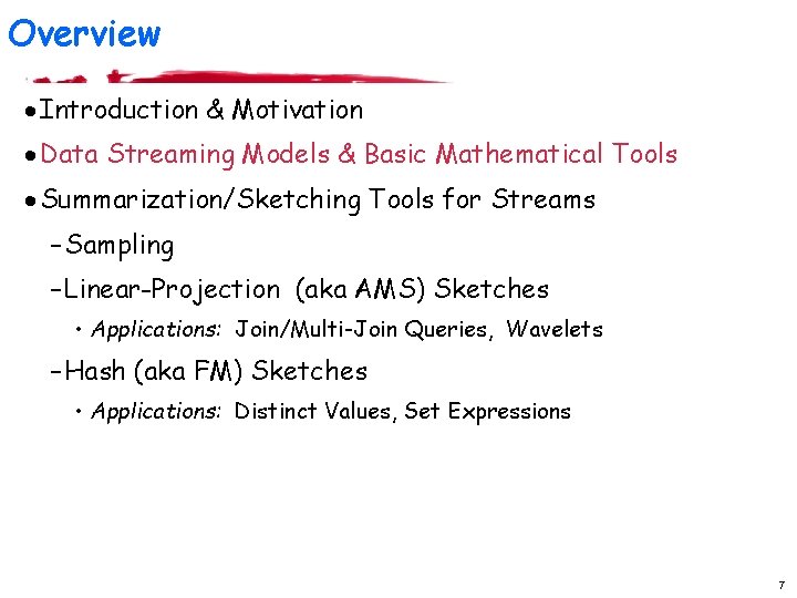 Overview · Introduction & Motivation · Data Streaming Models & Basic Mathematical Tools · Overview · Introduction & Motivation · Data Streaming Models & Basic Mathematical Tools ·