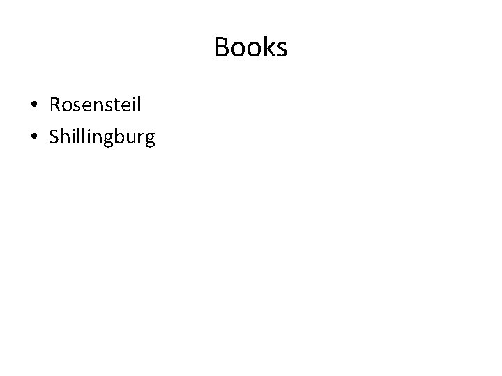 Books • Rosensteil • Shillingburg 
