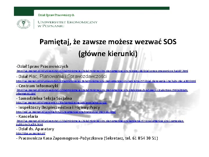 Dział Spraw Pracowniczych Pamiętaj, że zawsze możesz wezwać SOS (główne kierunki) -Dział Spraw Pracowniczych