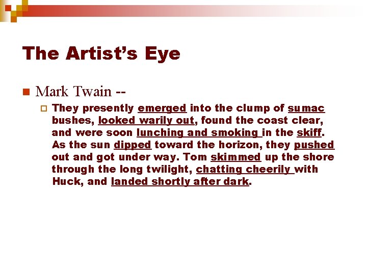 The Artist’s Eye n Mark Twain -¨ They presently emerged into the clump of