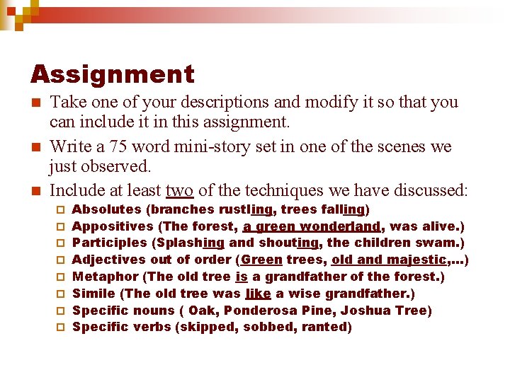 Assignment n n n Take one of your descriptions and modify it so that