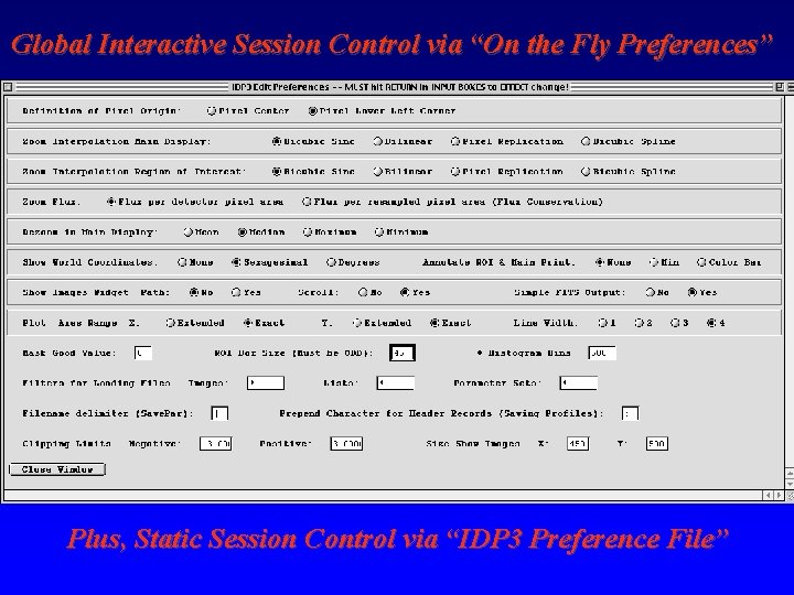 Global Interactive Session Control via “On the Fly Preferences” Plus, Static Session Control via