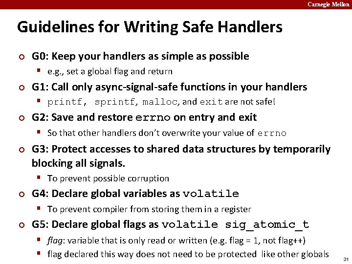 Carnegie Mellon Guidelines for Writing Safe Handlers ¢ G 0: Keep your handlers as