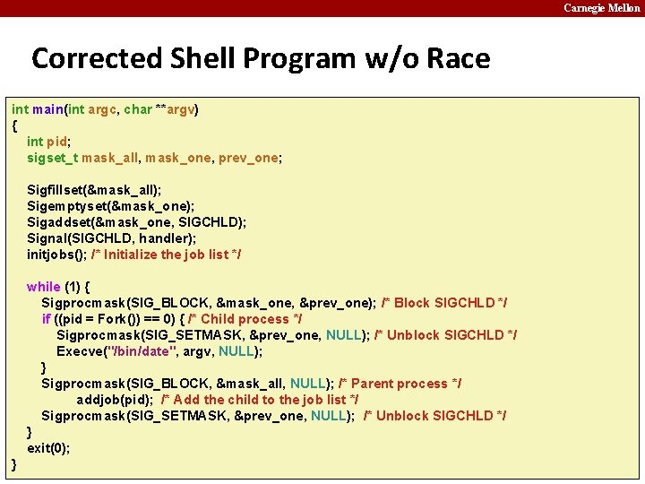 Carnegie Mellon Corrected Shell Program w/o Race int main(int argc, char **argv) { int