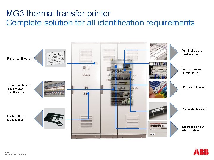 MG 3 thermal transfer printer Complete solution for all identification requirements Terminal blocks identification