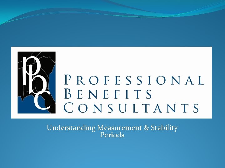 Understanding Measurement & Stability Periods 