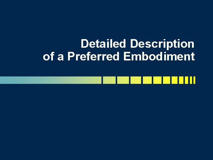 Detailed Description of a Preferred Embodiment 