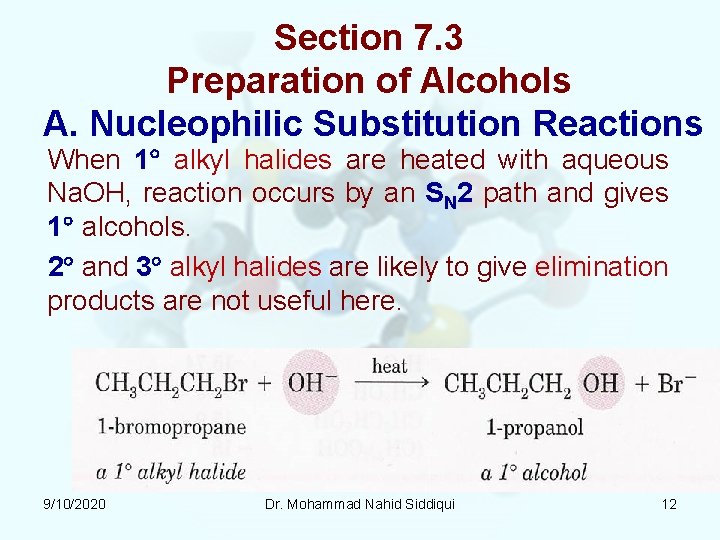 Section 7. 3 Preparation of Alcohols A. Nucleophilic Substitution Reactions When 1 alkyl halides Section 7. 3 Preparation of Alcohols A. Nucleophilic Substitution Reactions When 1 alkyl halides
