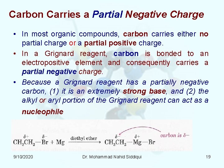 Carbon Carries a Partial Negative Charge • In most organic compounds, carbon carries either Carbon Carries a Partial Negative Charge • In most organic compounds, carbon carries either