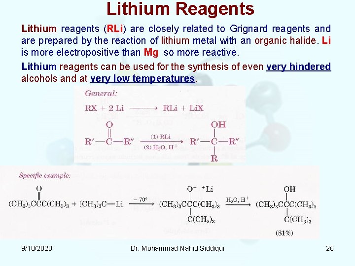Lithium Reagents Lithium reagents (RLi) are closely related to Grignard reagents and are prepared Lithium Reagents Lithium reagents (RLi) are closely related to Grignard reagents and are prepared