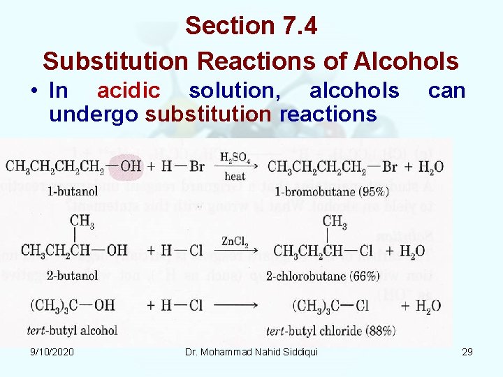 Section 7. 4 Substitution Reactions of Alcohols • In acidic solution, alcohols undergo substitution Section 7. 4 Substitution Reactions of Alcohols • In acidic solution, alcohols undergo substitution