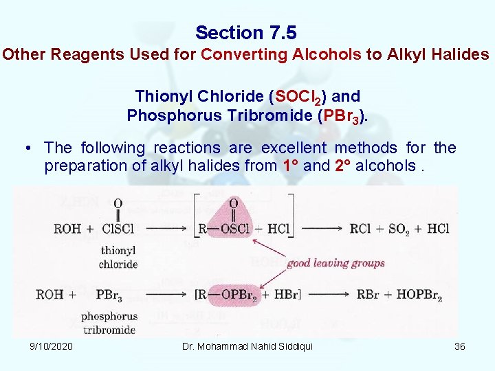 Section 7. 5 Other Reagents Used for Converting Alcohols to Alkyl Halides Thionyl Chloride Section 7. 5 Other Reagents Used for Converting Alcohols to Alkyl Halides Thionyl Chloride