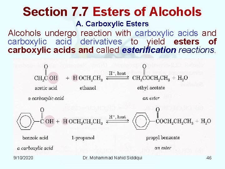 Section 7. 7 Esters of Alcohols A. Carboxylic Esters Alcohols undergo reaction with carboxylic Section 7. 7 Esters of Alcohols A. Carboxylic Esters Alcohols undergo reaction with carboxylic