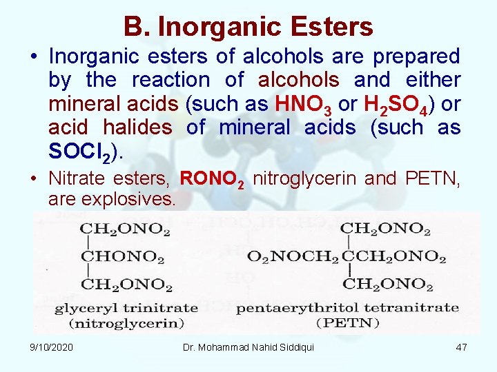 B. Inorganic Esters • Inorganic esters of alcohols are prepared by the reaction of B. Inorganic Esters • Inorganic esters of alcohols are prepared by the reaction of