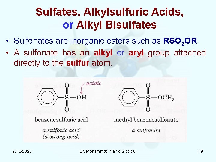 Sulfates, Alkylsulfuric Acids, or Alkyl Bisulfates • Sulfonates are inorganic esters such as RSO Sulfates, Alkylsulfuric Acids, or Alkyl Bisulfates • Sulfonates are inorganic esters such as RSO
