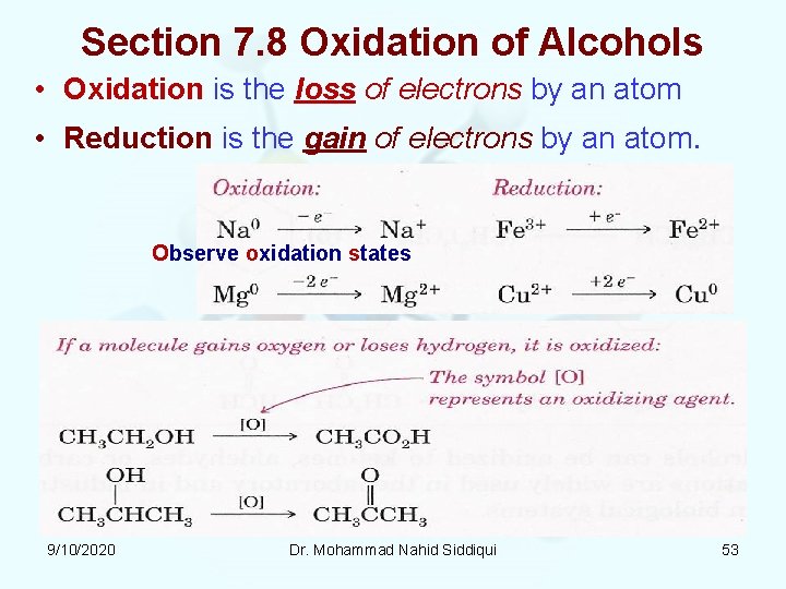 Section 7. 8 Oxidation of Alcohols • Oxidation is the loss of electrons by Section 7. 8 Oxidation of Alcohols • Oxidation is the loss of electrons by
