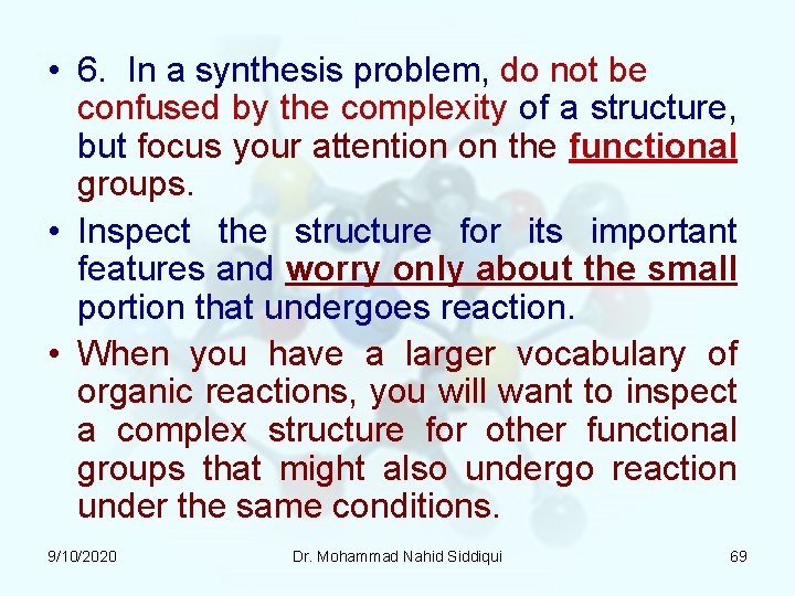 • 6. In a synthesis problem, do not be confused by the complexity • 6. In a synthesis problem, do not be confused by the complexity